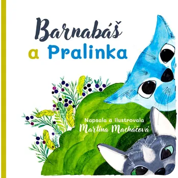 Barnabáš a Pralinka