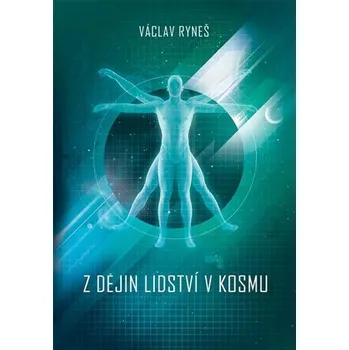 Z dějin lidství v kosmu