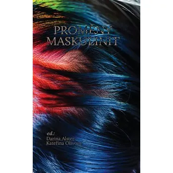 Umění Proměny maskulinit