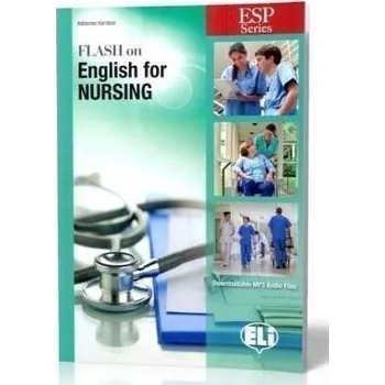 Anglický jazyk ESP Series: Flash on English for Nursing