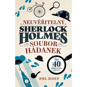 Kniha Neuvěřitelný Sherlock Holmes: Soubor hádanek