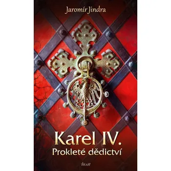 Kniha Karel IV. – Prokleté dědictví