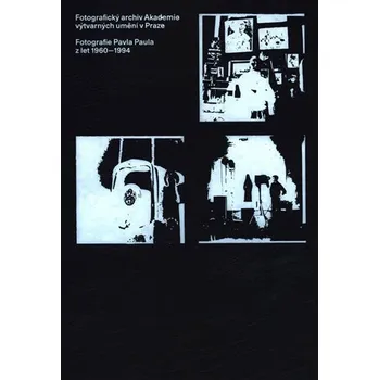Umění Fotografický archiv Akademie výtvarných umění v Praze