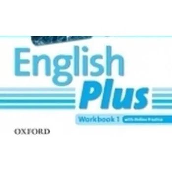 Anglický jazyk English Plus 1 Workbook with Online Skills Practice