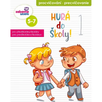 Zábavný sešit - Hurá do školy 1.