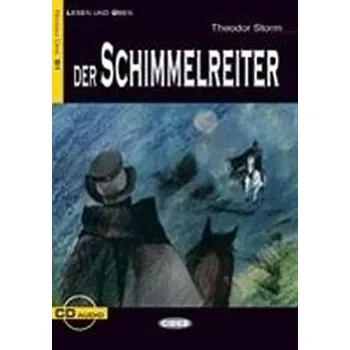 Německý jazyk Der Schimmelreiter + CD