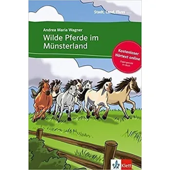 Německý jazyk Wilde Pferde im Münsterland – Buch + Online MP3