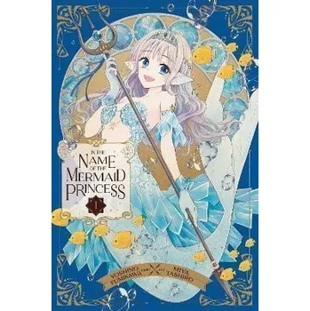 Komiks pro dospělé In the Name of the Mermaid Princess 1