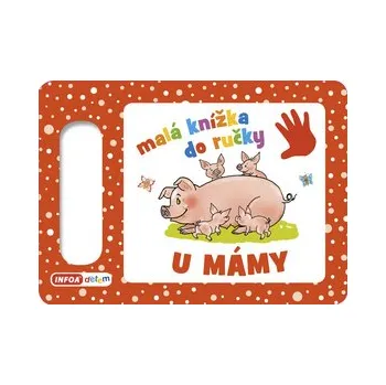 Malá knížka do ručky - U mámy