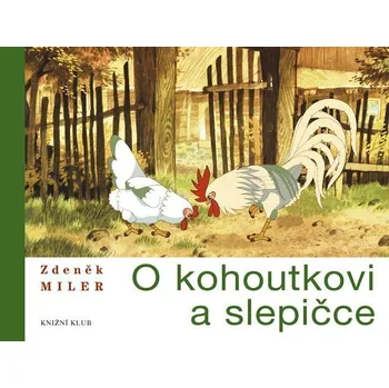 Pohádka O kohoutkovi a slepičce