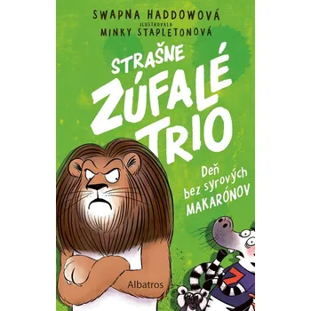 Strašne zúfalé trio 2: Deň bez syrových makarónov