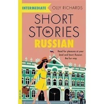 Ruský jazyk Short Stories in Russian for Intermediate Learners