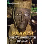 Sulawesi - ostrov zapomenutých lidojedů