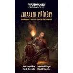 Warhammer Chronicles - Ztracené příběhy