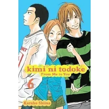 Komiks pro dospělé Kimi ni Todoke: From Me to You, Vol. 6