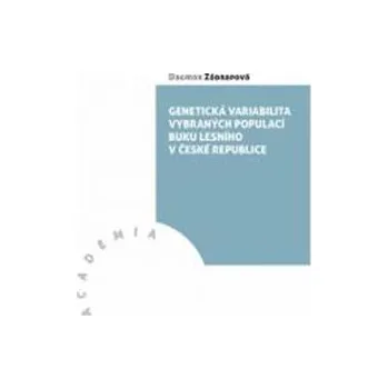 Technika Genetická variabilita vybraných populací buku lesního v České republice