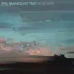 LP Emil Brandqvist Trio - Seascapes