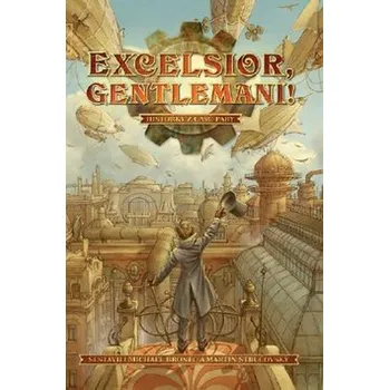 Excelsior, gentlemani!