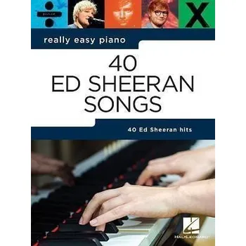 Really Easy Piano: 40 Ed Sheeran Song