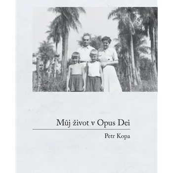 Můj život v Opus Dei