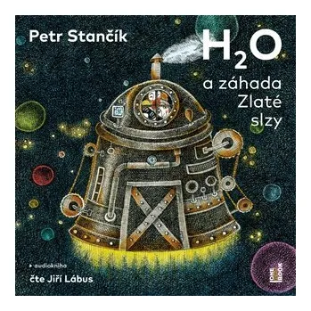 CD H2O a záhada Zlaté slzy (Čte Jiří Lábus) - audiokniha