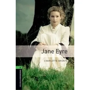 Anglický jazyk Oxford Bookworms Library 6 Jane Eyre (3rd)
