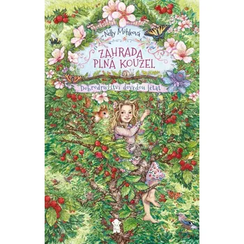 Zahrada plná kouzel: Dobrodružství dovedou létat - Anna Böhmová (2024, pevná)