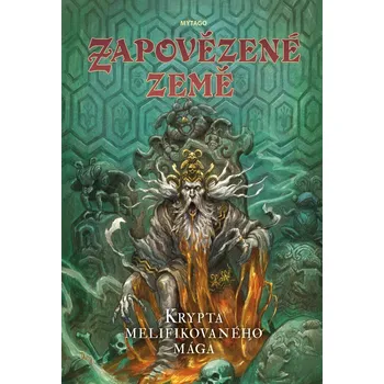 Zapovězené země - Krypta melifikovaného mága