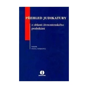 Kniha Přehled judikatury z oblasti živnostenského podnikání
