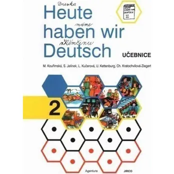 Německý jazyk Heute haben wir Deutsch 2 - Učebnice