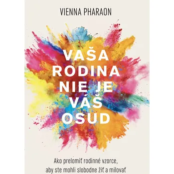 Vaša rodina nie je váš osud