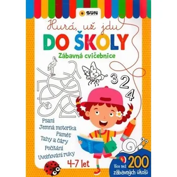 Hurá už jdu do školy - Zábavná cvičebnice