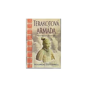 Populárně naučná literatura pro dospělé Terakotová armáda - Tajné kódy císařových válečníků