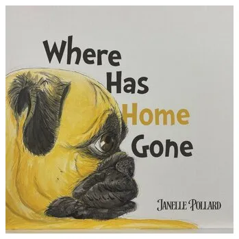 První čtění Where Has Home Gone - Pollard, Janelle
