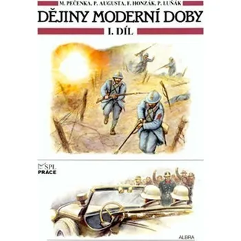 Dějiny moderní doby - 1. díl (pro ZŠ)