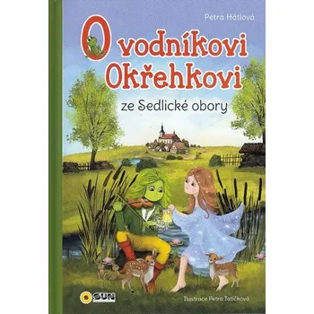 Pohádka O vodníkovi Okřehkovi ze Sedlické obory