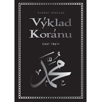 Výklad Koránu - Část třetí