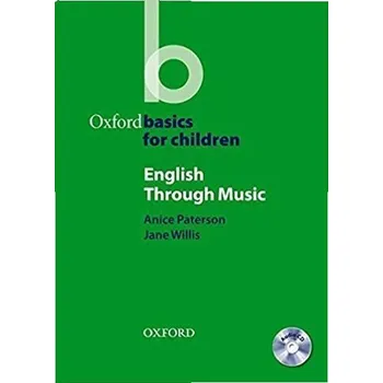 Anglický jazyk Oxford Basics for Children English Through Music + Audio CD Pack