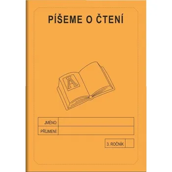 Český jazyk Píšeme o čtení 3. ročník - školní sešit
