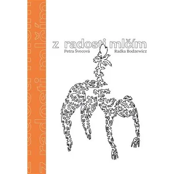 Poezie Z radosti mlčím