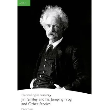 Anglický jazyk PER | Level 3: Jim Smiley and his Jumping Frog and Other Stories Bk