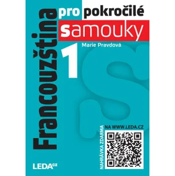 Cizí jazyk Francouzština pro pokročilé samouky,1. díl
