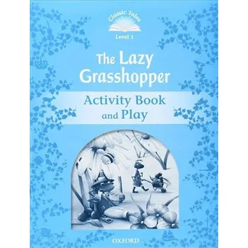 Cizí jazyk Classic Tales 1 The Lazy Grasshopper Activity Book and Play (2nd)