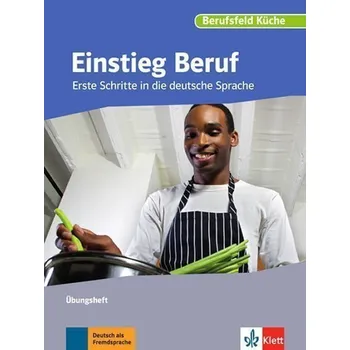 Německý jazyk Einstieg Beruf – Berufsfeld Küche