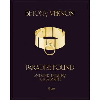 Umění Paradise Found: An Erotic Treasury for Sybarites