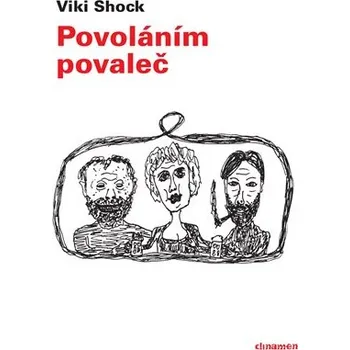 Povoláním povaleč