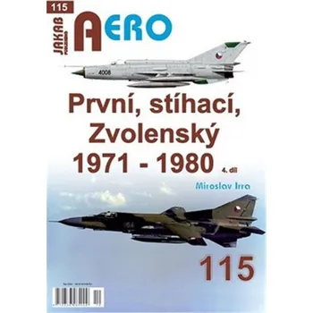 Kniha AERO 115 První, stíhací, Zvolenský 1971-1980, 4.dí