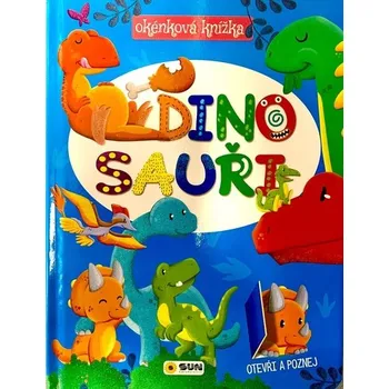 První čtění Okénková knížka Dinosauři