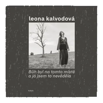 Umění Bůh byl na tomto místě a já jsem to nevěděla