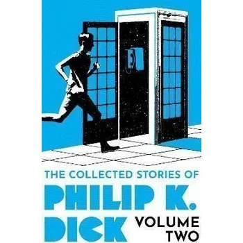 The Collected Stories of Philip K. Dick Volume 2
